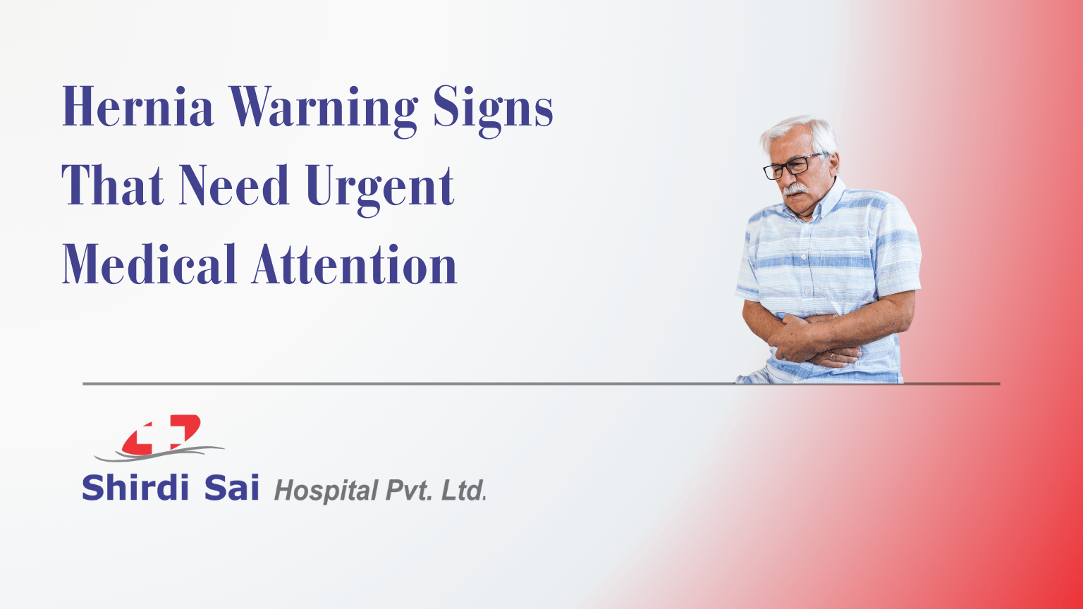 Hernia Warning Signs That Need Urgent Medical Attention