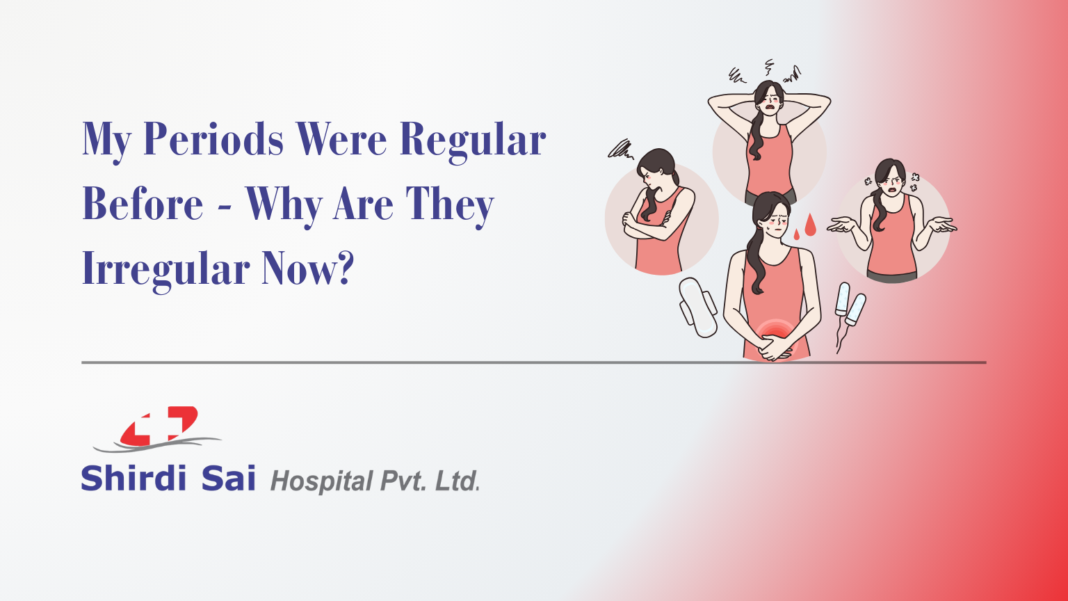 My Periods Were Regular Before - Why Are They Irregular Now?