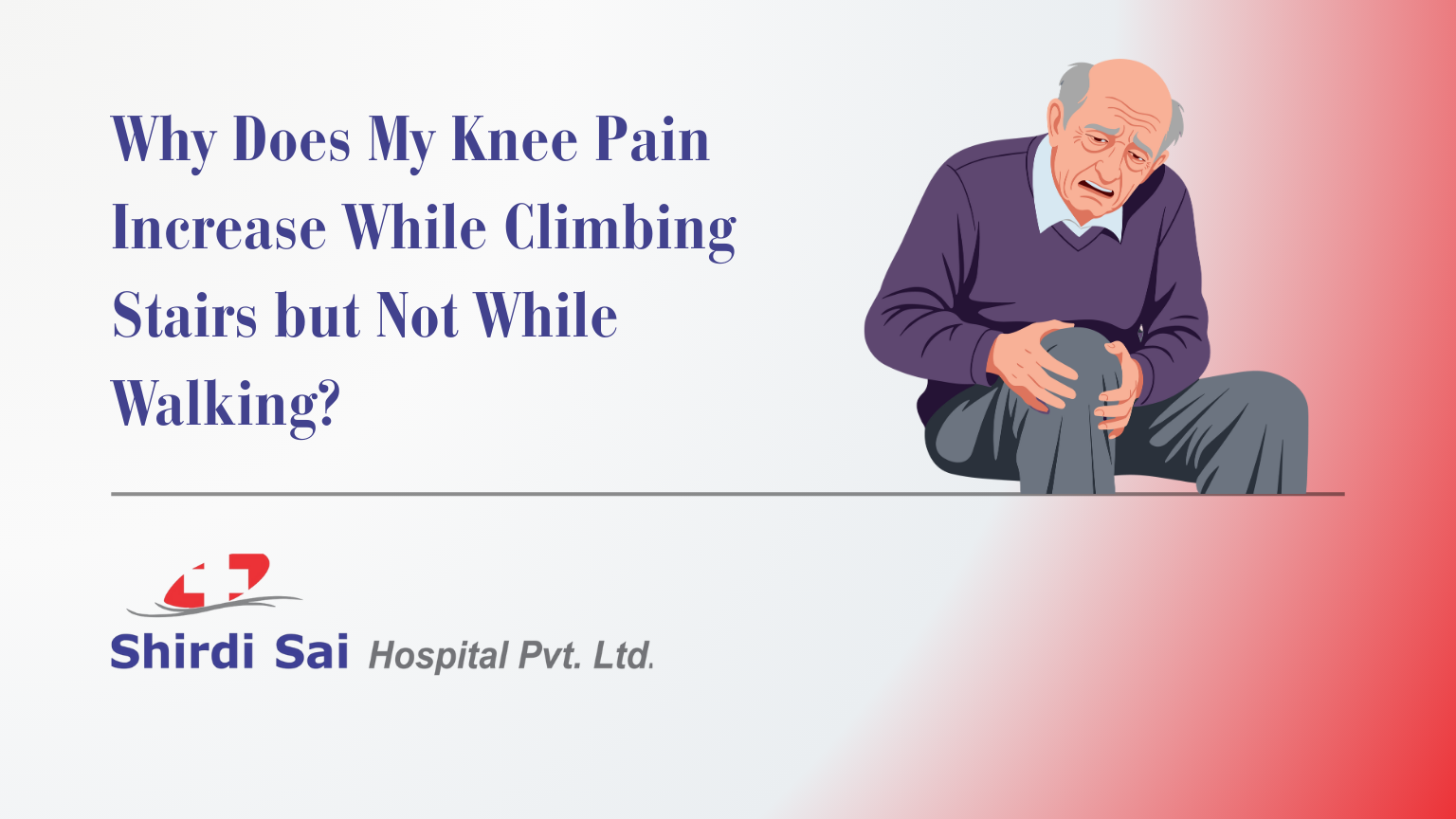 Why Does My Knee Pain Increase While Climbing Stairs but Not While Walking?