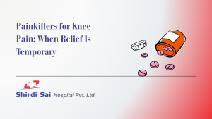 Painkillers for Knee Pain: When Relief Is Temporary