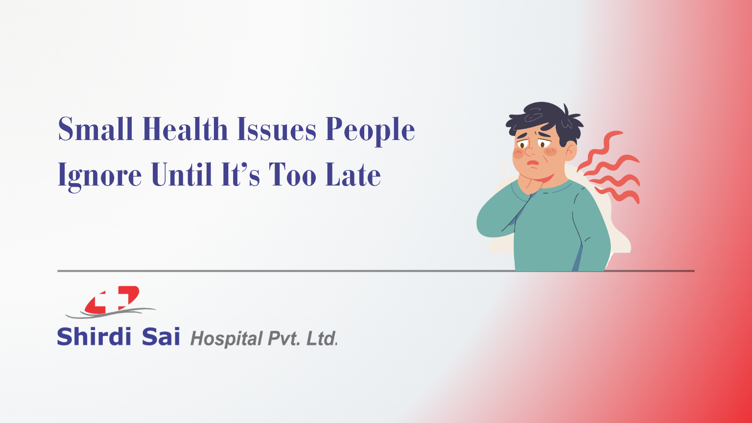 Small Health Issues People Ignore Until It’s Too Late