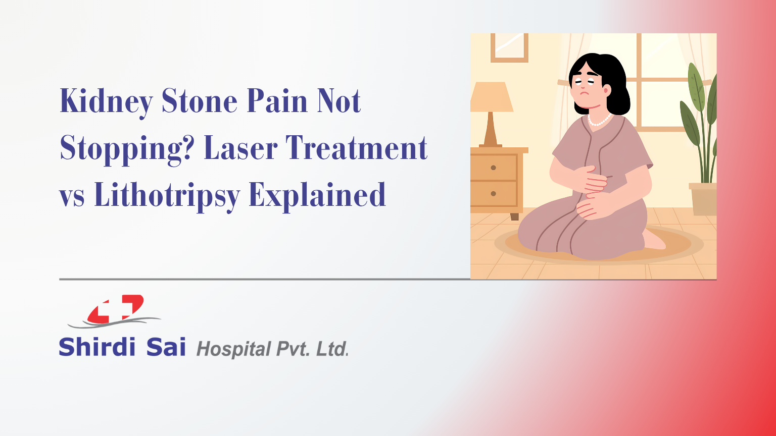 Kidney Stone Pain Not Stopping? Laser Treatment vs Lithotripsy Explained