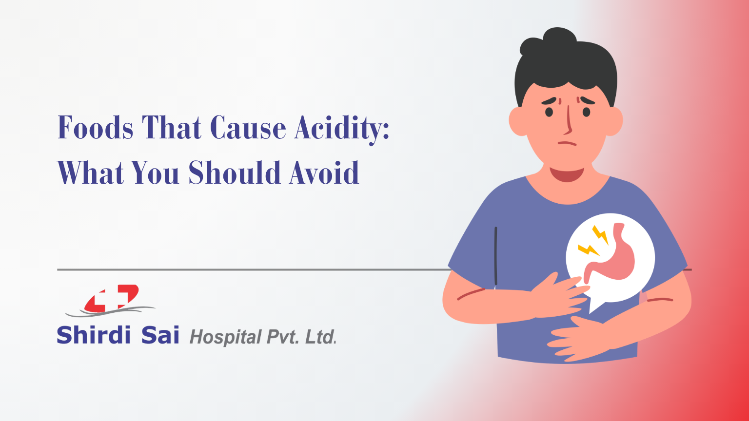 Foods That Cause Acidity: What You Should Avoid