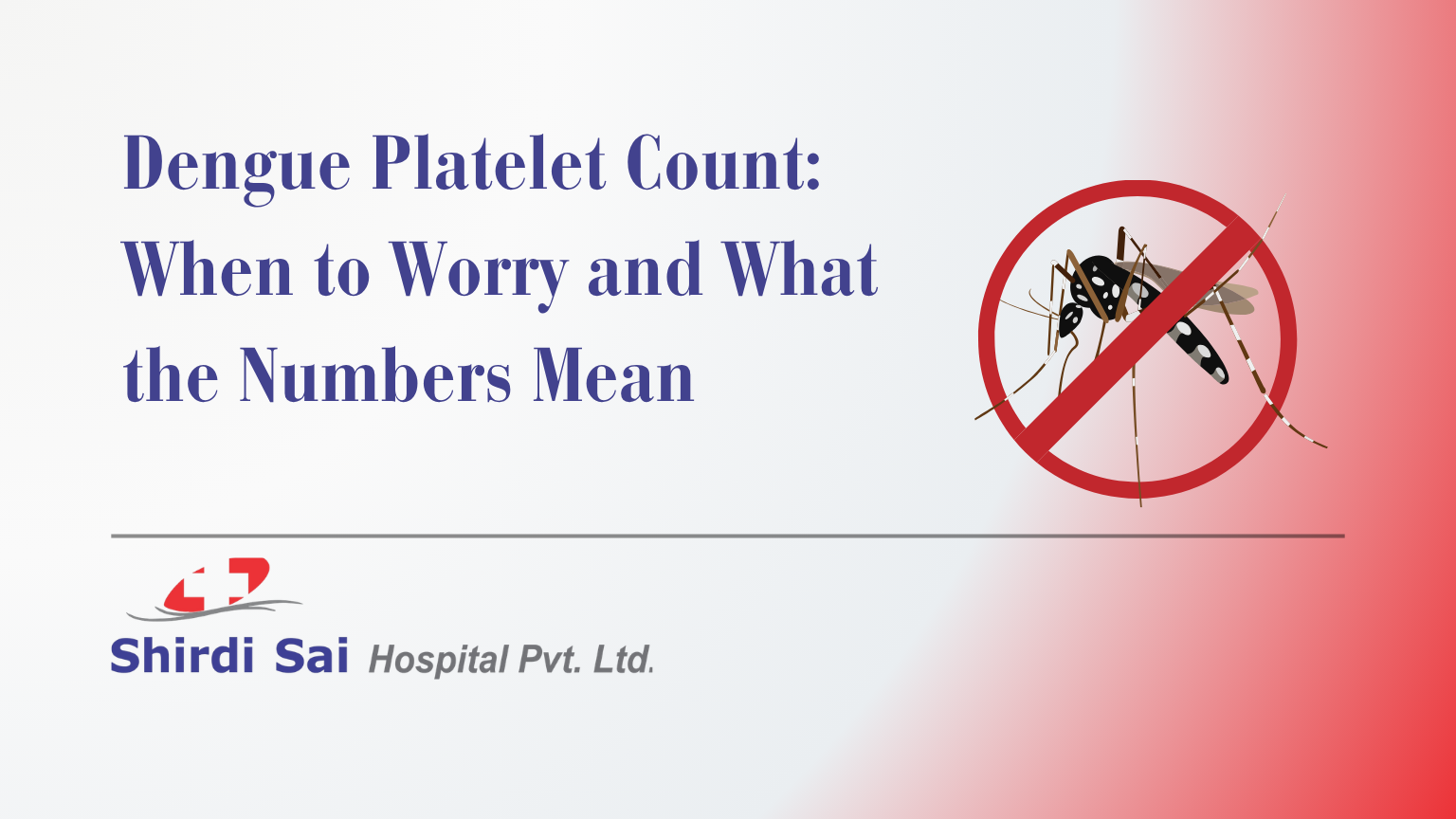 Dengue Platelet count - Shirdi Sai Hospital Dengue Platelet count